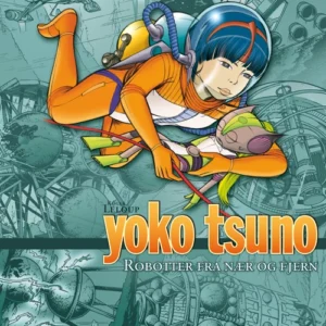 Yoko Tsuno samlebind 6 Tegneserier