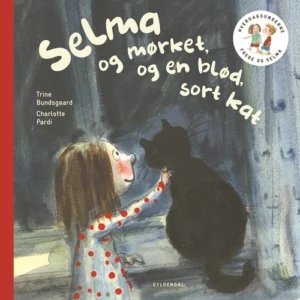 Frede og Selma 3 Selma og mørket og en blød, sort kat Billedbøger