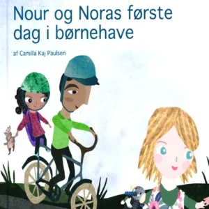 Nour og Noras første dag i børnehave Børnebøger div.