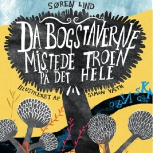 Da bogstaverne mistede troen på det hele Billedbøger