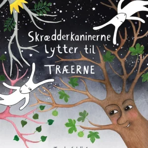 Skrædderkaninerne lytter til træerne Børnebøger