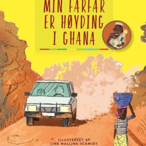 Min farfar er høvding i Ghana Børnebøger