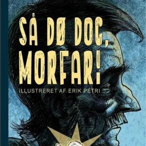 Så dø dog, morfar Børnebøger