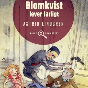 Kalle Blomkvist lever farligt Børnebøger