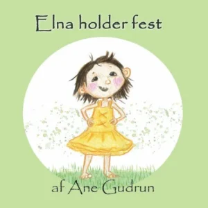 Elna holder fest Billedbøger