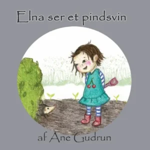 Elna ser et pindsvin Billedbøger