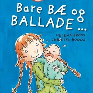 Bare bæ og ballade ... Billedbøger