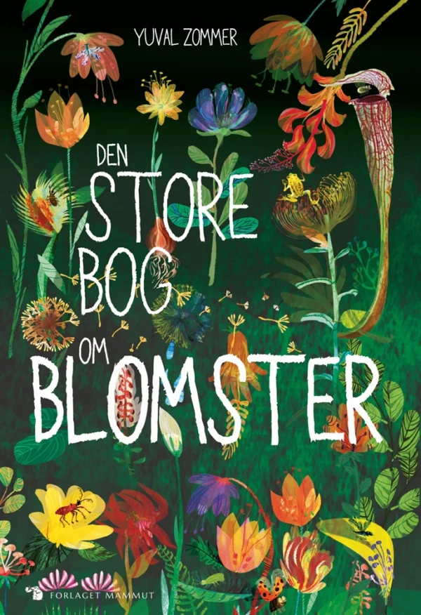 Den store bog om blomster Børnefagbog