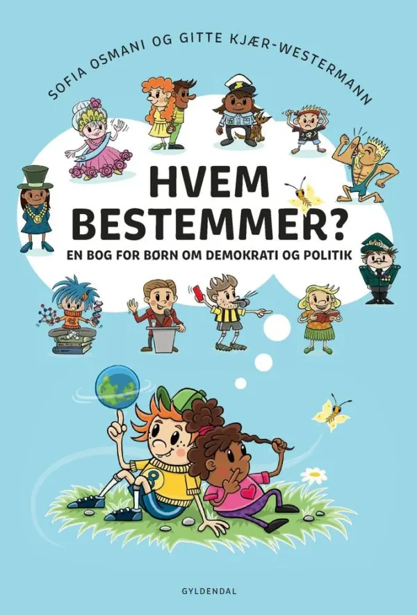 Hvem bestemmer? En bog for børn om demokrati og politik Børnefagbog
