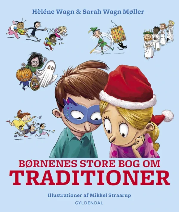 Børnenes store bog om traditioner Børnefagbog