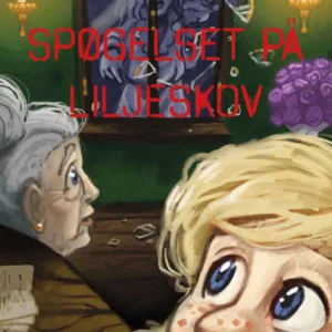 Spøgelset på Liljeskov Børnebøger