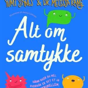 Alt om samtykke Børnefagbog