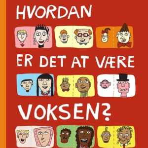 Hvordan er det at være voksen? Børnefagbog
