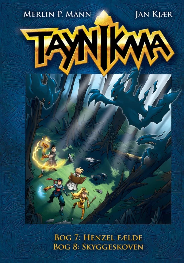 Taynikma 7 og 8: Henzels Fælde og Skyggeskoven Tegneserier