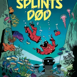 Splint & Co. 57: Splints død Tegneserie