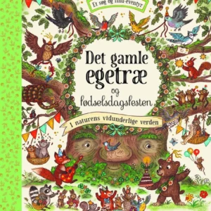 Det gamle egetræ og fødselsdagsfesten Billedbøger