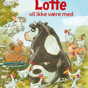 Lotte vil ikke være med Billedbøger