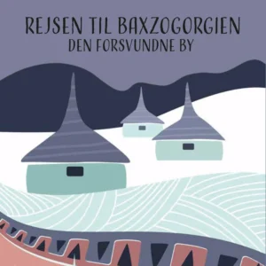 Rejsen til Baxzogorgien Børnebøger