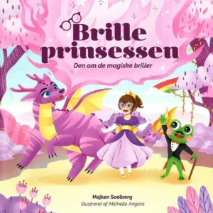 Brilleprinsessen - den om de magiske briller Billedbøger