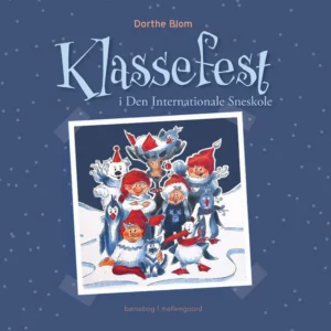 Klassefest i Den Internationale Sneskole Børnebøger
