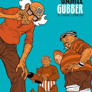 Gamle Gubber: Unge lømler Tegneserier